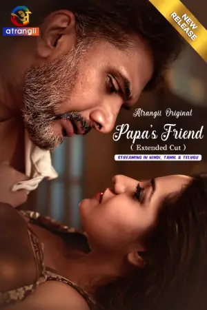 Papa’s Friend – Extended Cut (2026) Atrangii Original